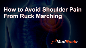 How To Avoid Shoulder Pain from Rucking